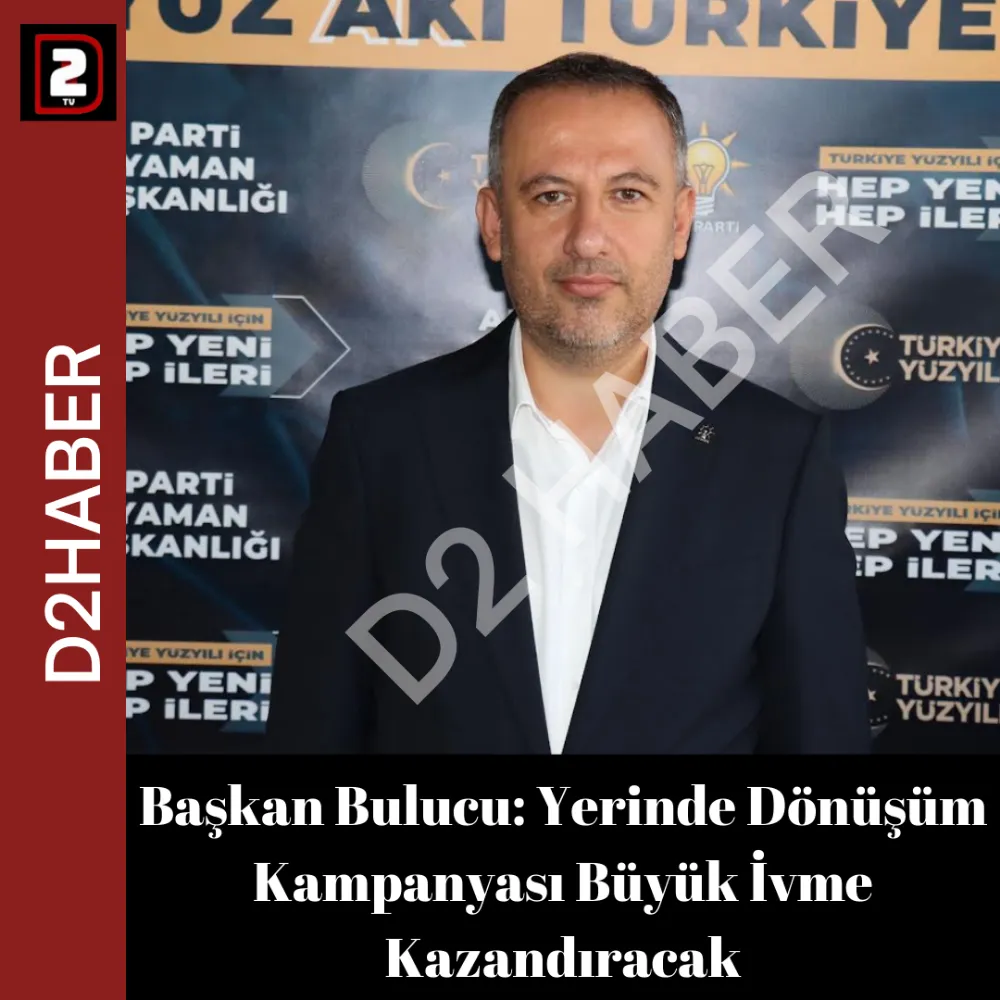 Başkan Bulucu: Yerinde Dönüşüm Kampanyası Büyük İvme Kazandıracak