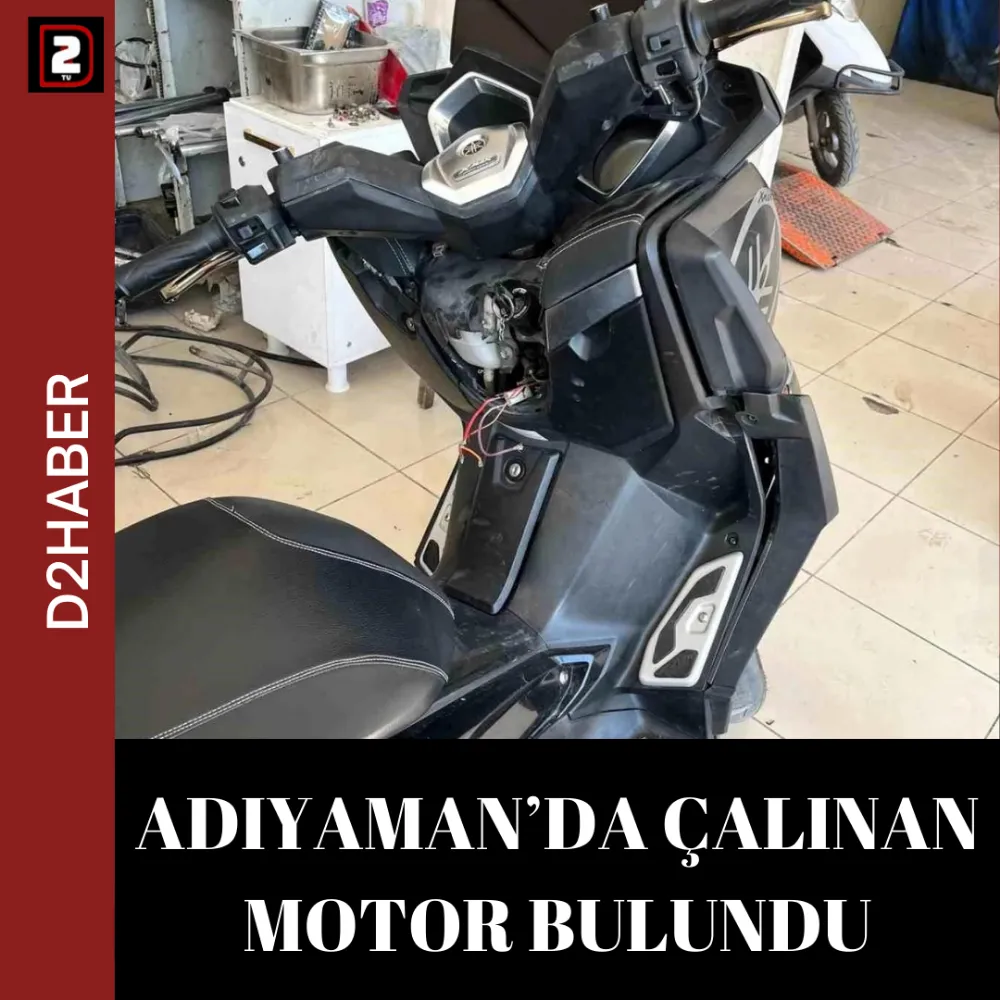 ADIYAMAN’DA ÇALINAN MOTOR BULUNDU