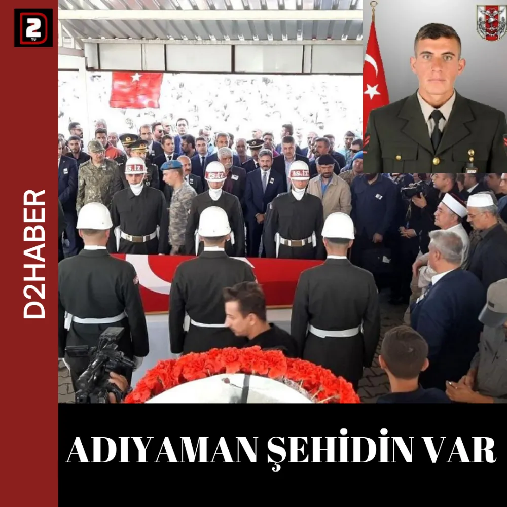 ADIYAMAN ŞEHİDİN VAR 