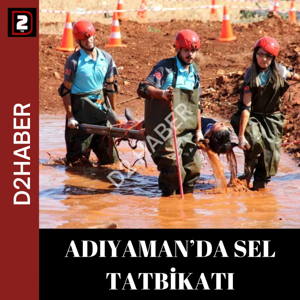 ADIYAMAN’DA SEL TATBİKATI