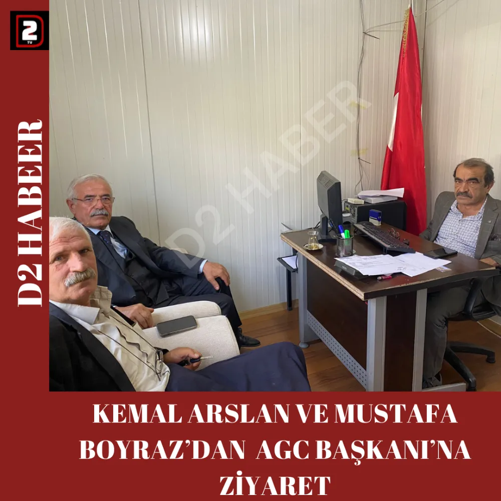 KEMAL ARSLAN VE MUSTAFA BOYRAZ’DAN  AGC BAŞKANI’NA ZİYARET