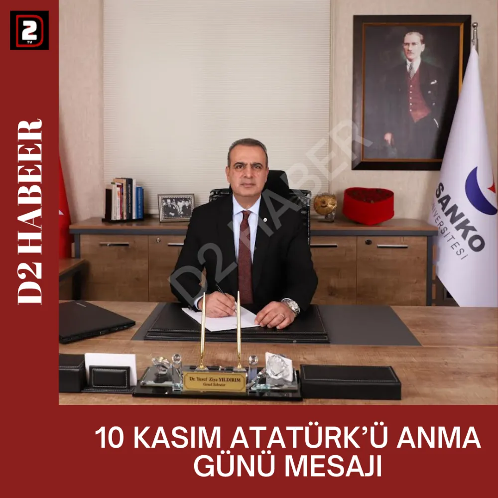 10 KASIM ATATÜRK’Ü ANMA GÜNÜ MESAJI