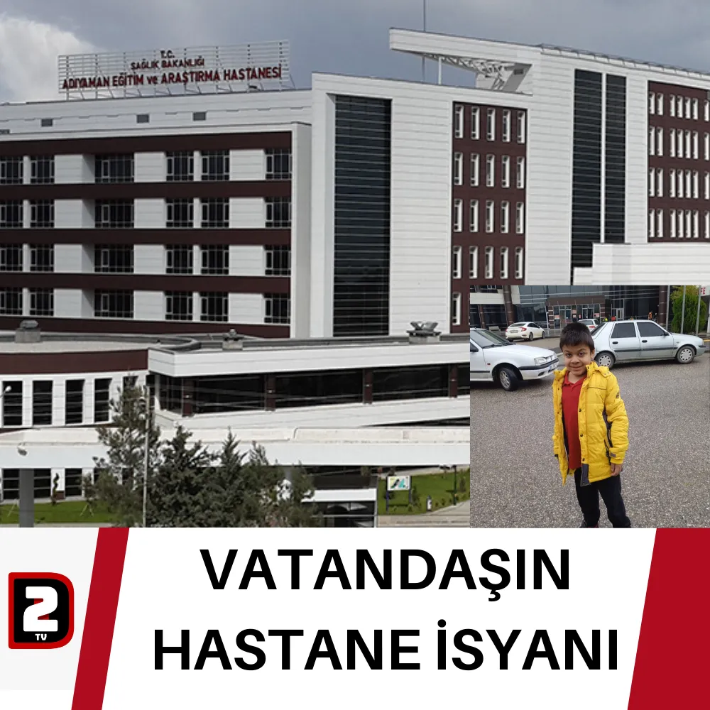 VATANDAŞIN HASTANE İSYANI 