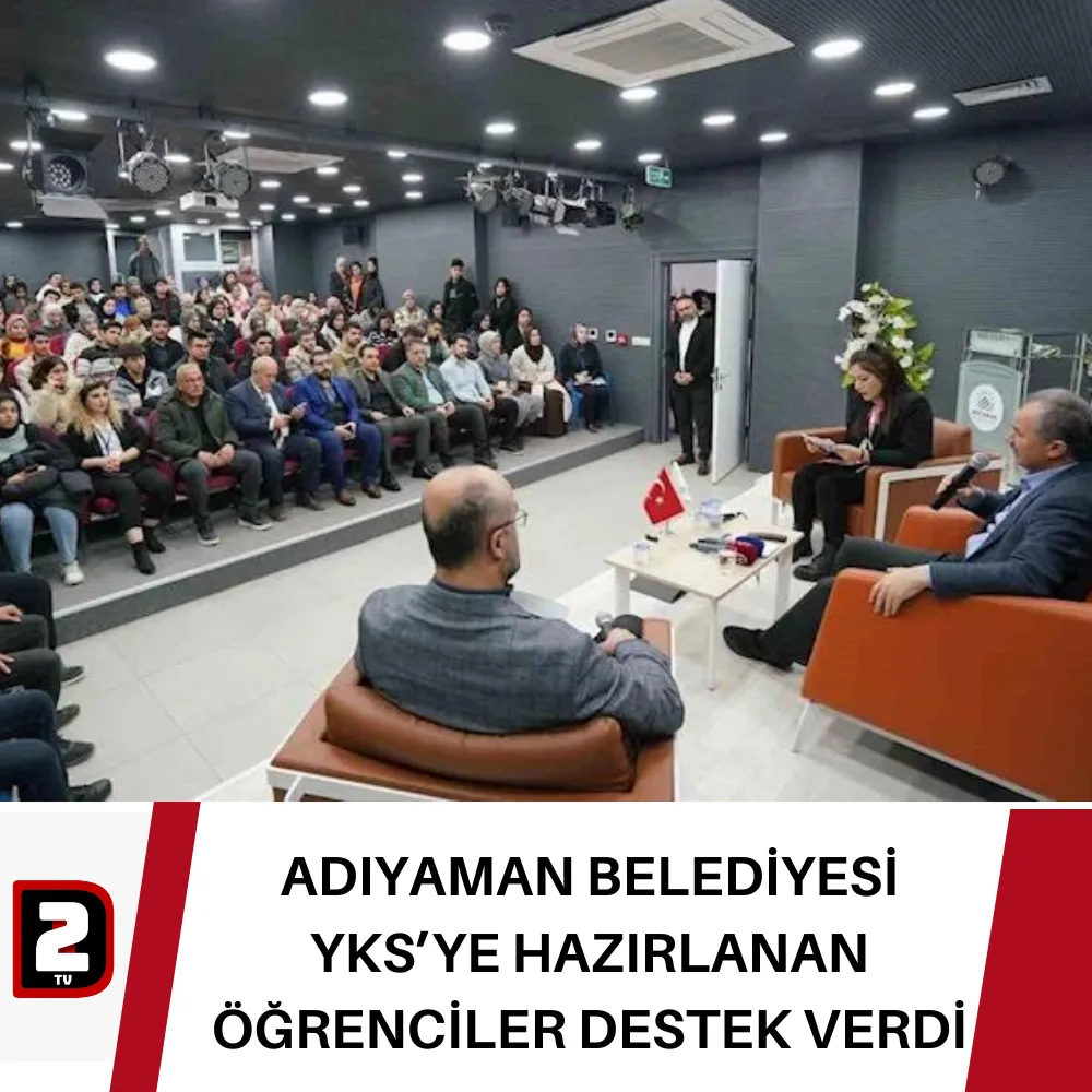 ADIYAMAN BELEDİYESİ YKS’YE HAZIRLANAN ÖĞRENCİLER DESTEK VERDİ