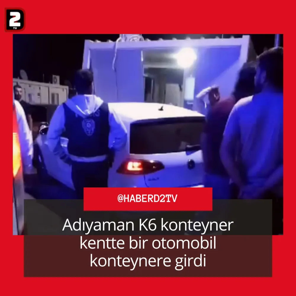 Adıyaman K6 Konteyner Kentte Bir Otomobil Konteyrene girdi.