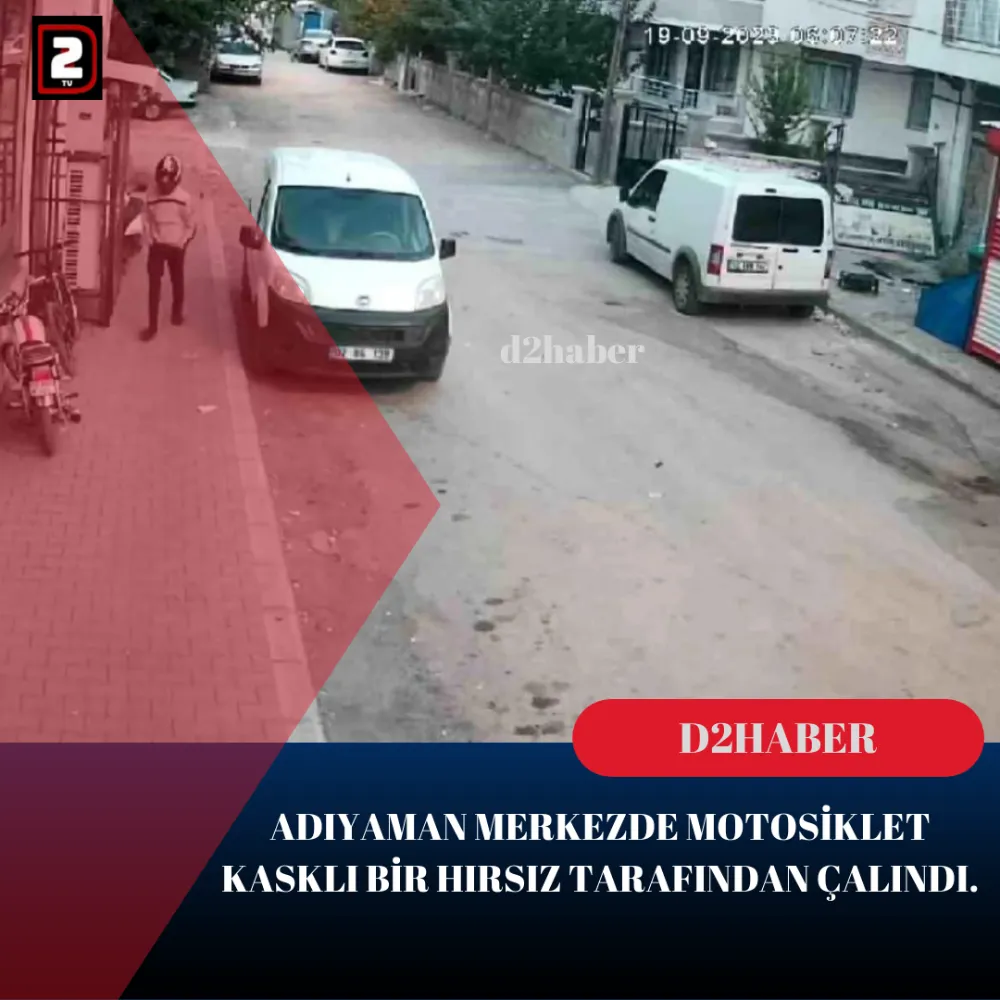 ADIYAMAN MERKEZDE MOTOSİKLET KASKLI BİR HIRSIZ TARAFINDAN ÇALINDI.