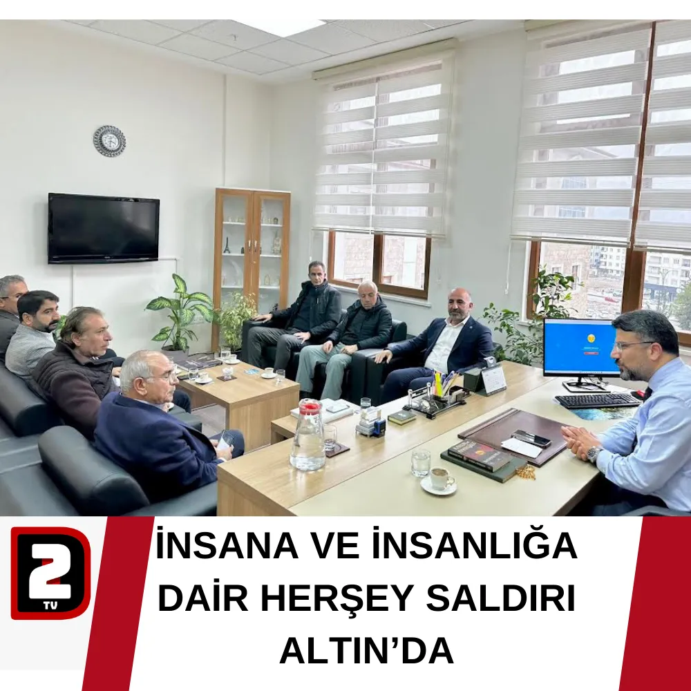 İNSANA VE İNSANLIĞA DAİR HERŞEY SALDIRI ALTIN’DA