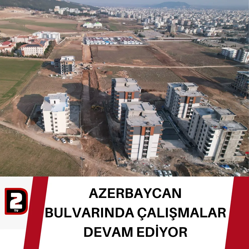 AZERBAYCAN  BULVARINDA ÇALIŞMALAR DEVAM EDİYOR