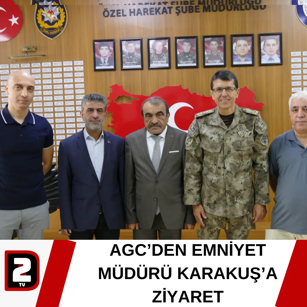 AGC’DEN EMNİYET MÜDÜRÜ KARAKUŞ’A ZİYARET