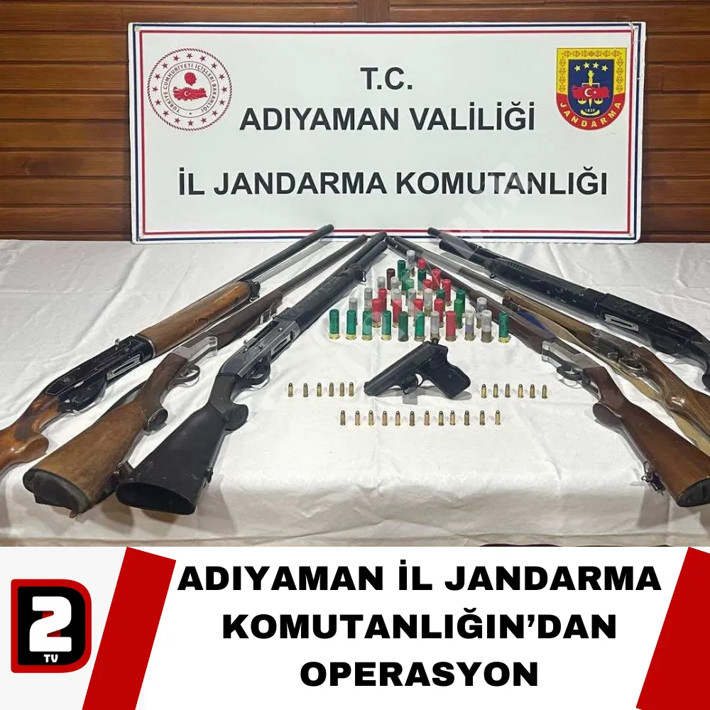 ADIYAMAN İL JANDARMA KOMUTANLIĞIN’DAN OPERASYON