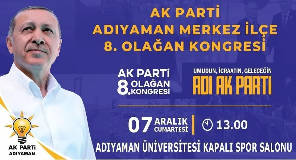 ADIYAMAN AK PARTİ MERKEZ İLÇE  8.OLAĞAN KONGRESİ 