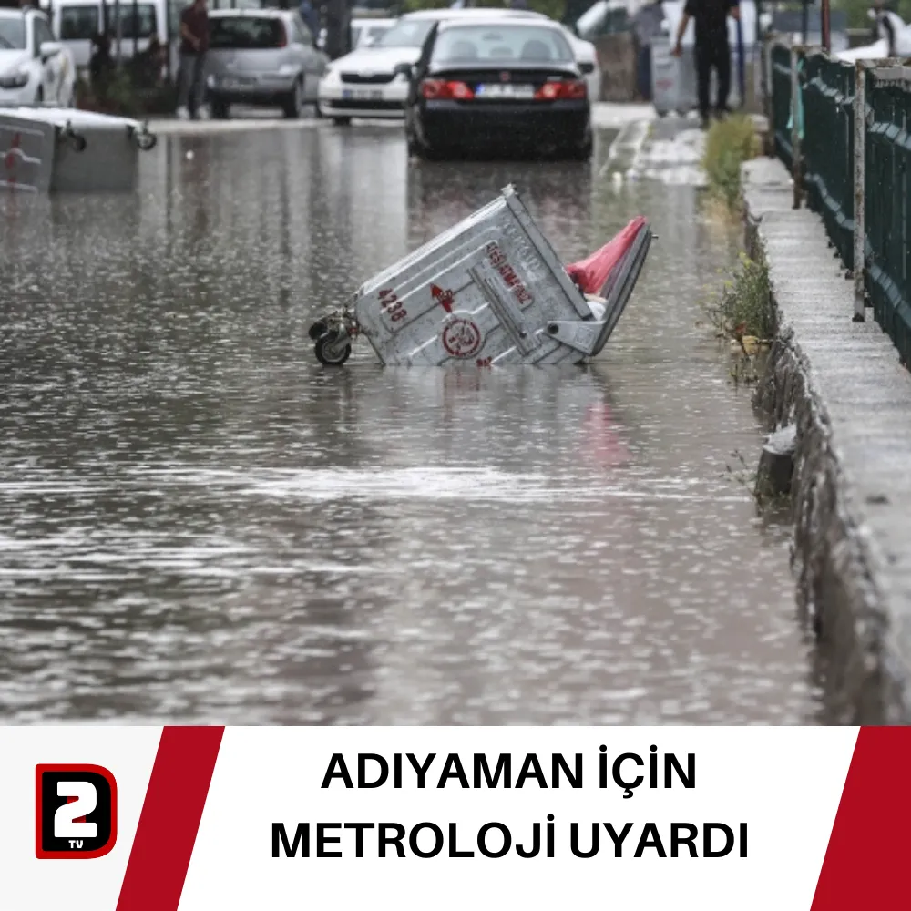 ADIYAMAN İÇİN METROLOJİ UYARDI