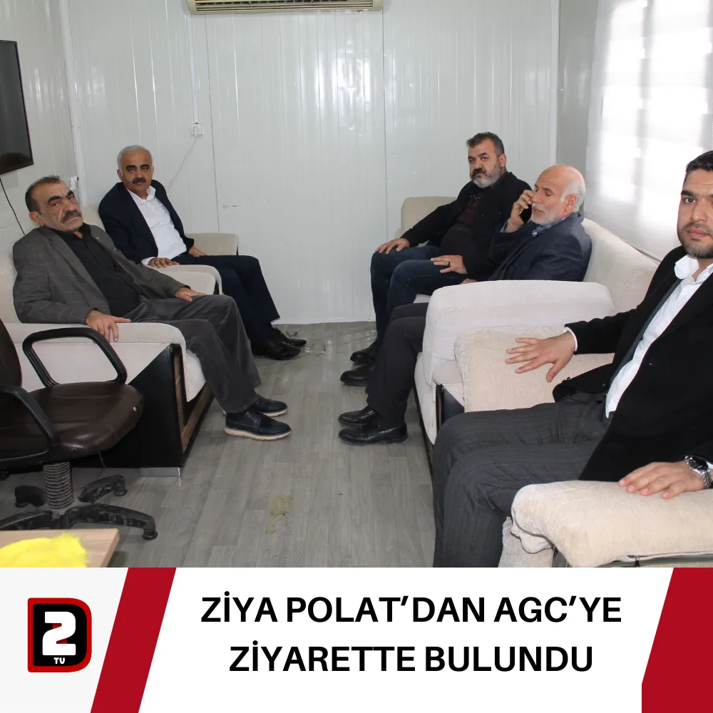 ZİYA POLAT’DAN AGC’YE ZİYARETTE BULUNDU