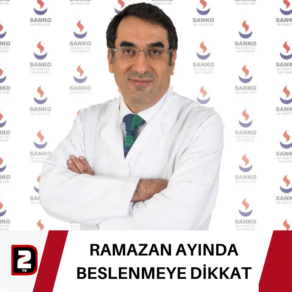 RAMAZAN AYINDA BESLENMEYE DİKKAT