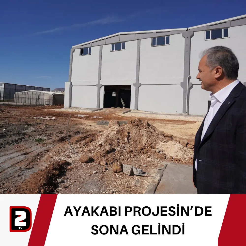 AYAKABI PROJESİN’DE SONA GELİNDİ