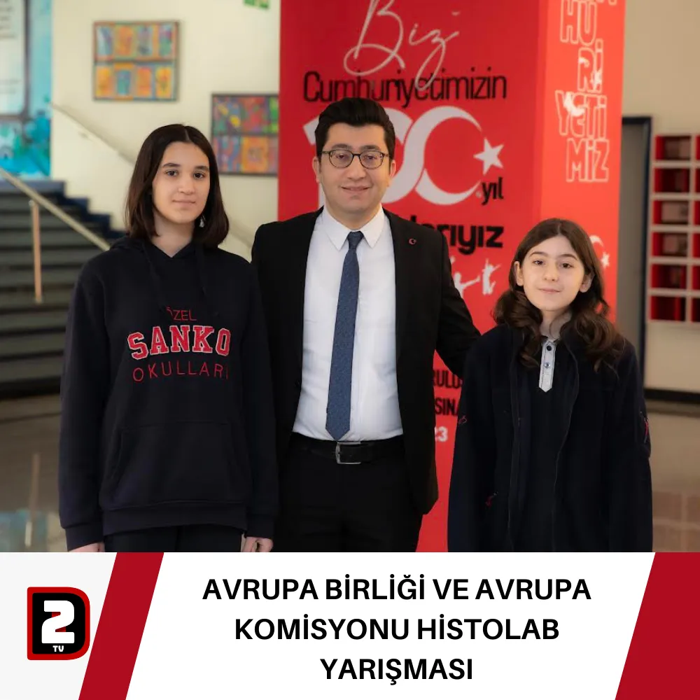 AVRUPA BİRLİĞİ VE AVRUPA KOMİSYONU HİSTOLAB YARIŞMASI