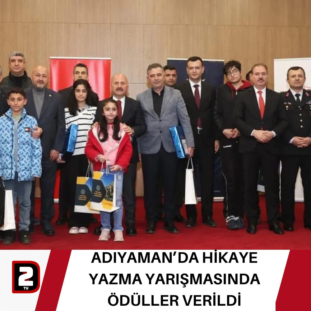 ADIYAMAN’DA HİKAYE YAZMA YARIŞMASINDA ÖDÜLLER VERİLDİ