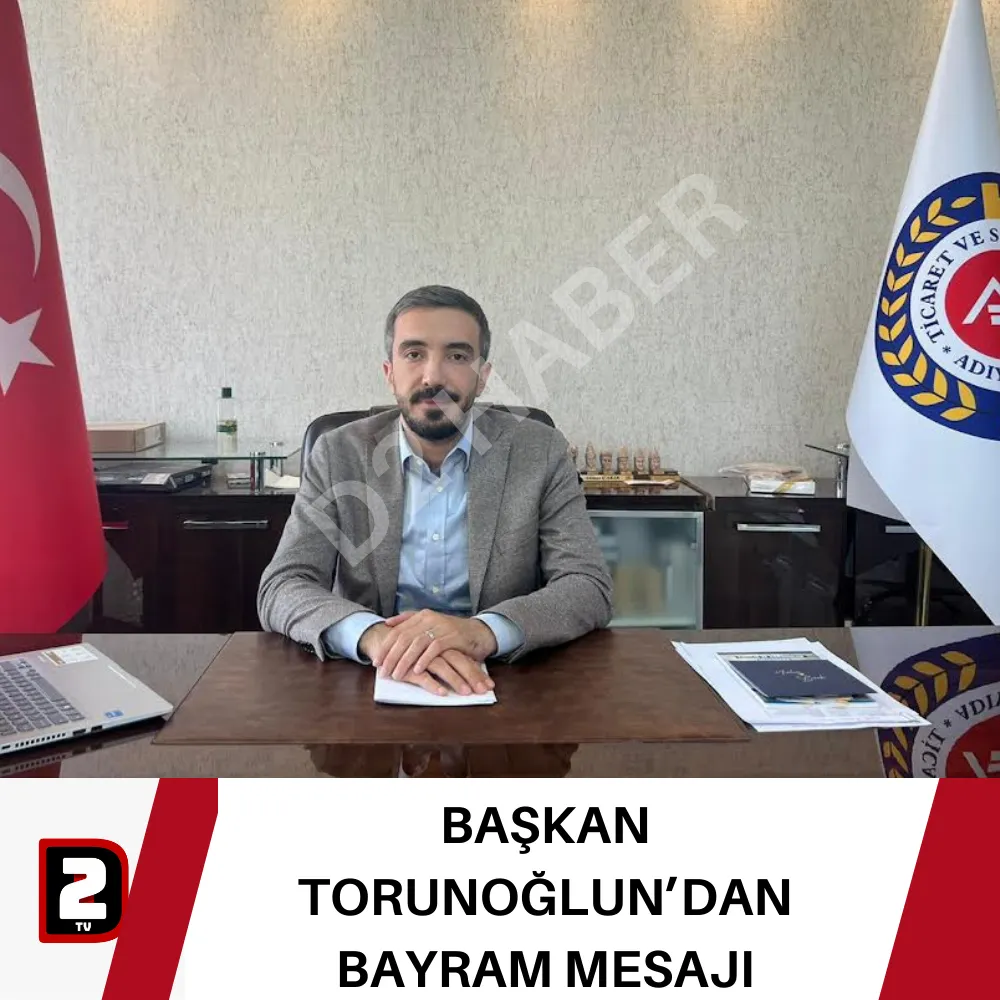 BAŞKAN TORUNOĞLUN’DAN BAYRAM MESAJI