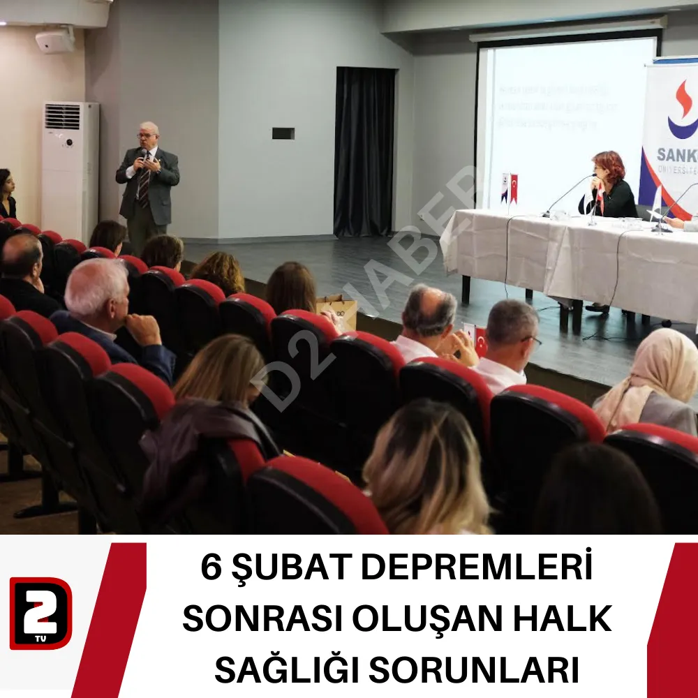 6 ŞUBAT DEPREMLERİ SONRASI OLUŞAN HALK SAĞLIĞI SORUNLARI