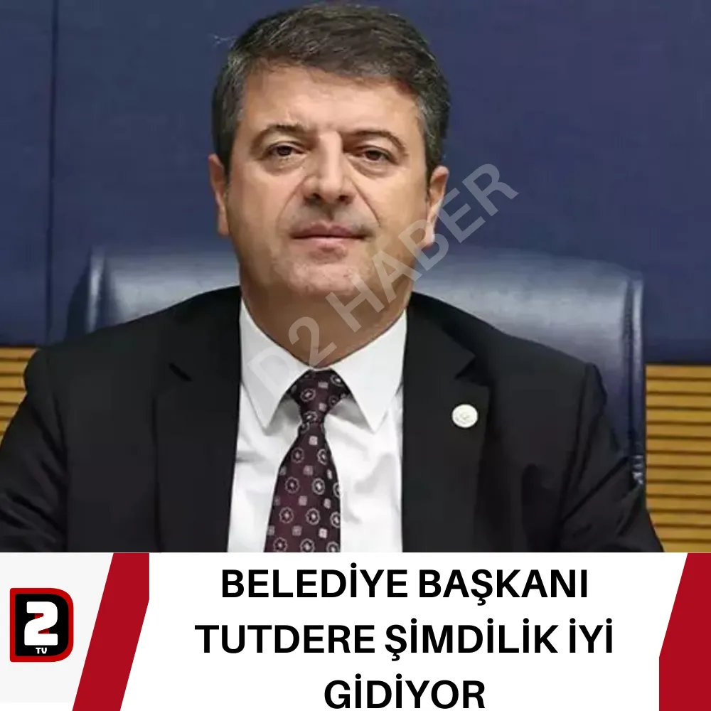 BELEDİYE BAŞKANI TUTDERE ŞİMDİLİK İYİ GİDİYOR