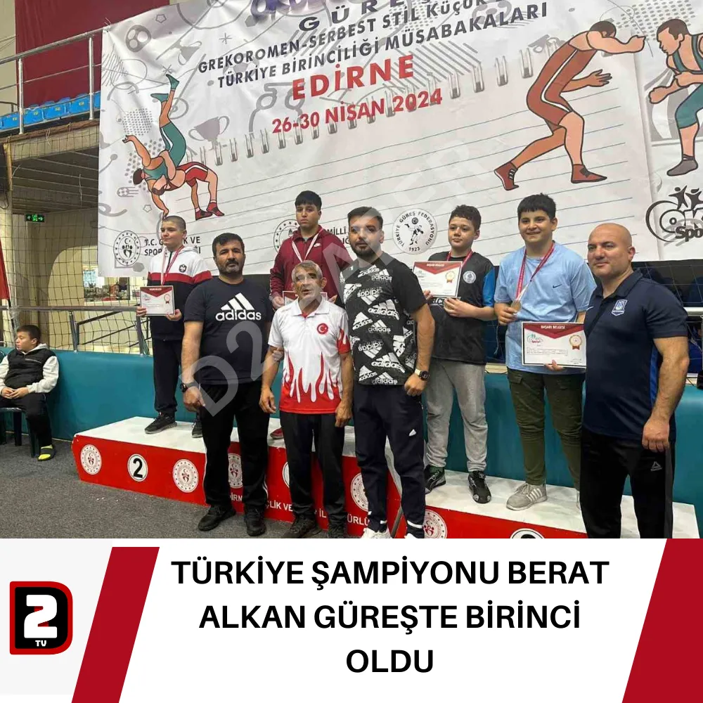 TÜRKİYE ŞAMPİYONU BERAT ALKAN GÜREŞTE BİRİNCİ OLDU