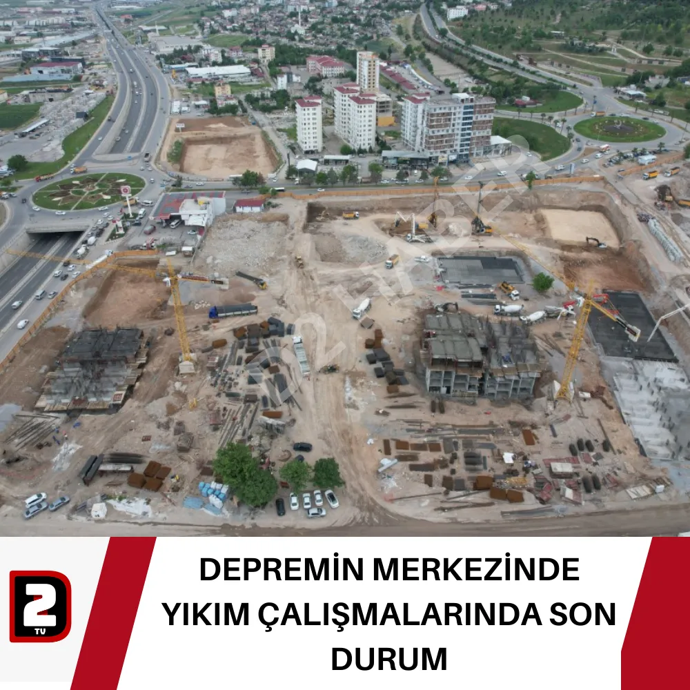 DEPREMİN MERKEZİNDE YIKIM ÇALIŞMALARINDA SON DURUM