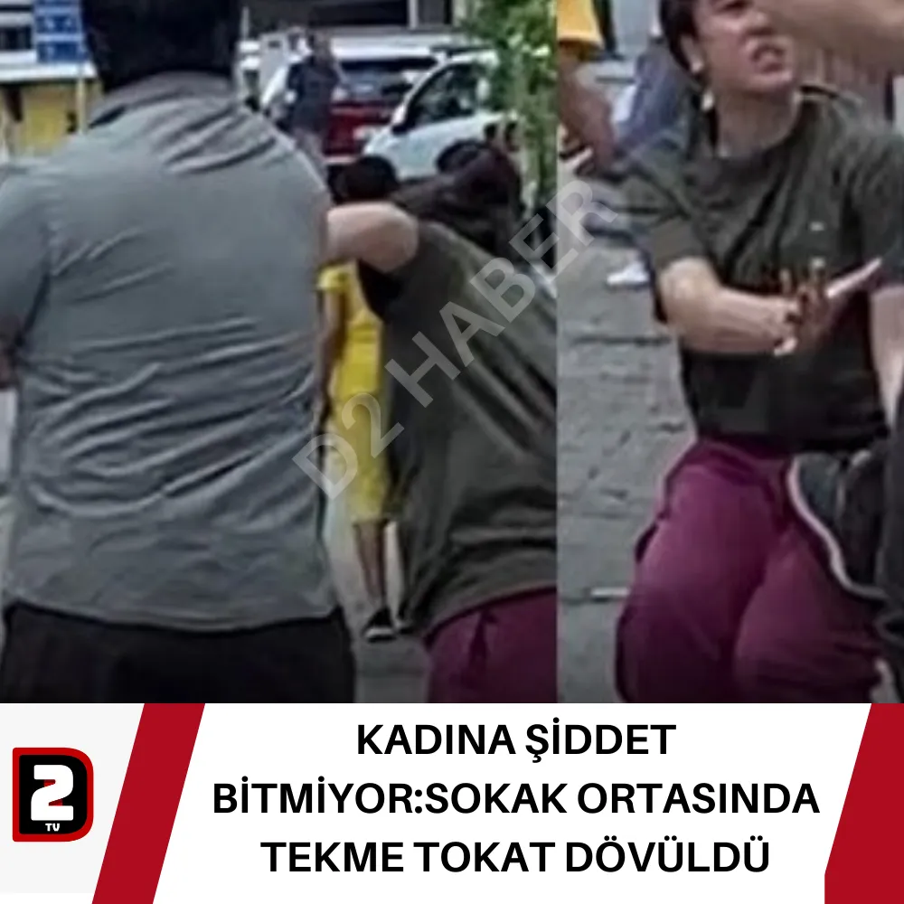 KADINA ŞİDDET BİTMİYOR:SOKAK ORTASINDA TEKME TOKAT DÖVÜLDÜ