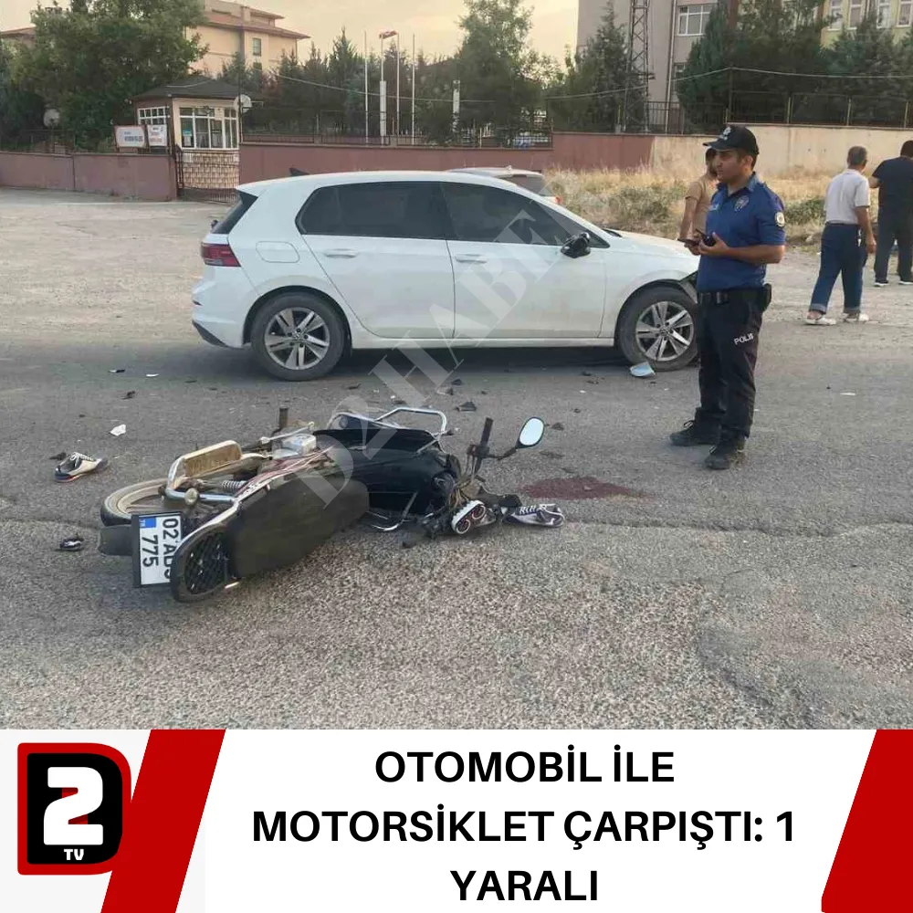 OTOMOBİL İLE MOTORSİKLET ÇARPIŞTI: 1 YARALI