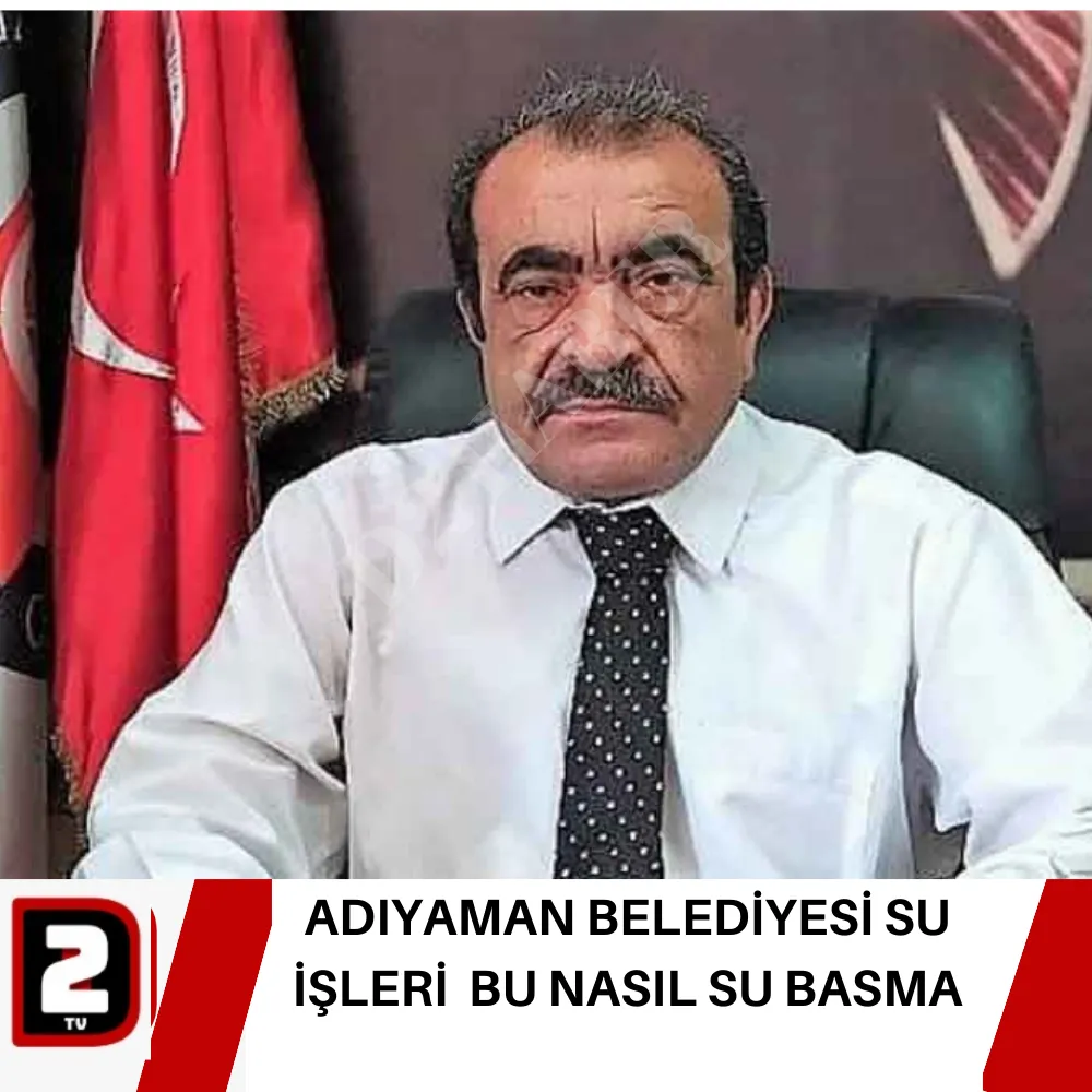 ADIYAMAN BELEDİYESİ SU İŞLERİ BU NASIL SU BASMA