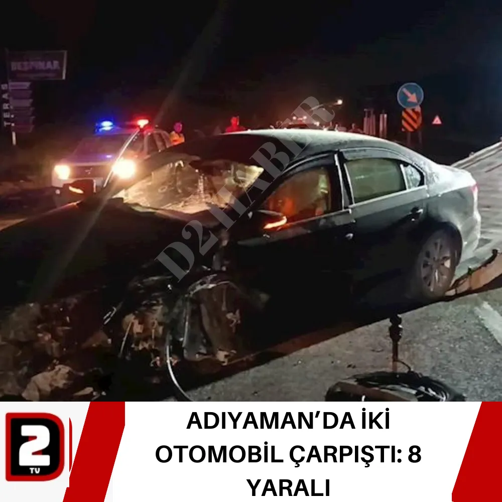 ADIYAMAN’DA İKİ OTOMOBİL ÇARPIŞTI: 8 YARALI