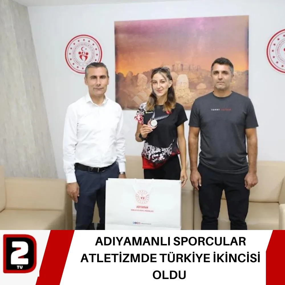 ADIYAMANLI SPORCULAR ATLETİZMDE TÜRKİYE İKİNCİSİ OLDU 