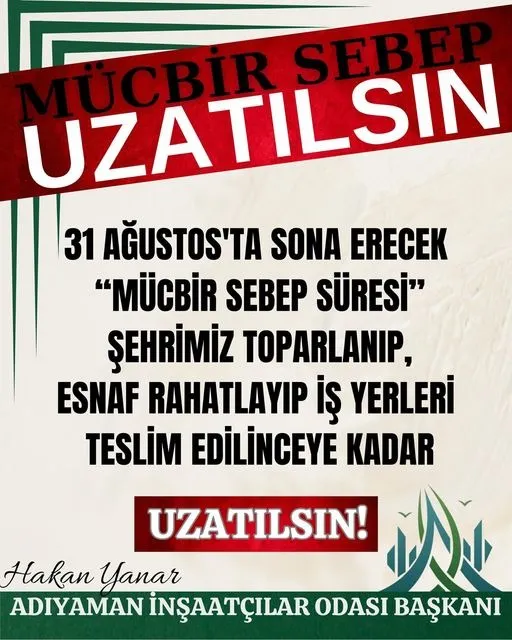 MUCBİR SEBEP UZALTILSIN 