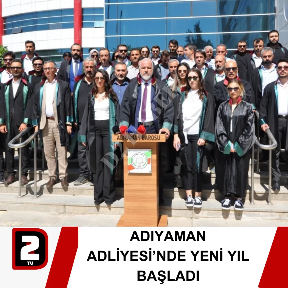 ADIYAMAN ADLİYESİ’NDE YENİ YIL BAŞLADI