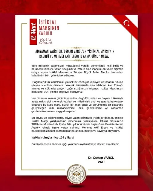 ADIYAMAN VALİSİ DR. OSMAN VAROL’UN “İSTİKLAL MARŞI’NIN KABULÜ VE MEHMET AKİF ERSOY’U ANMA GÜNÜ