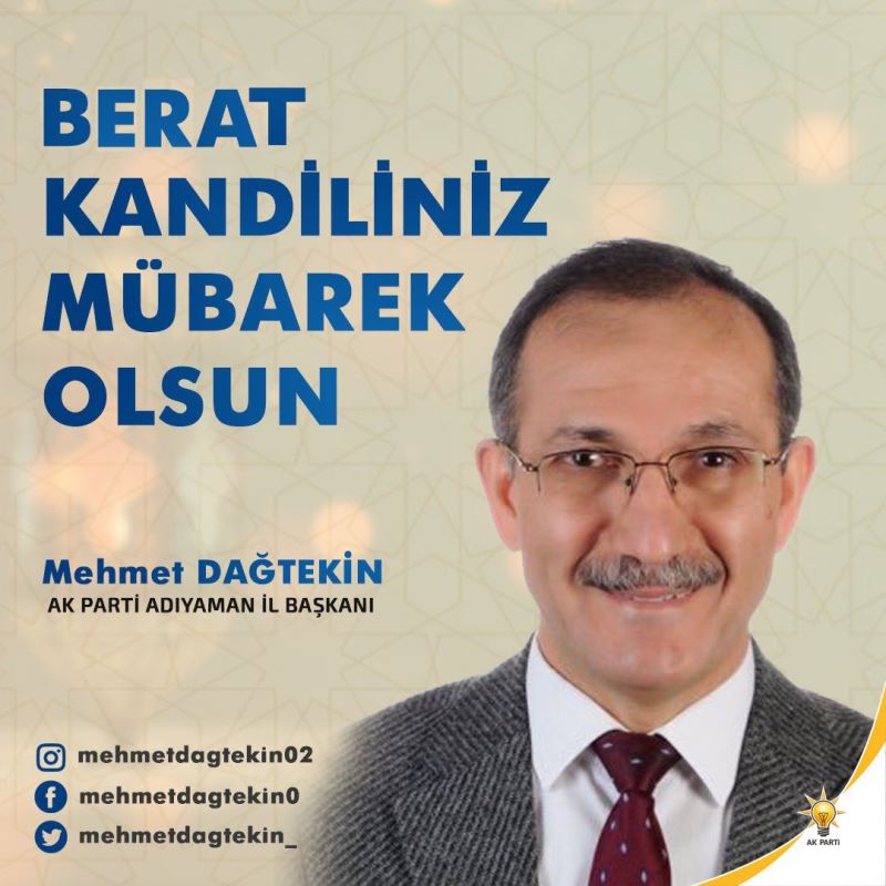 AK PARTİ ADIYAMAN İL BAŞKANI MEHMET DAĞTEKİN