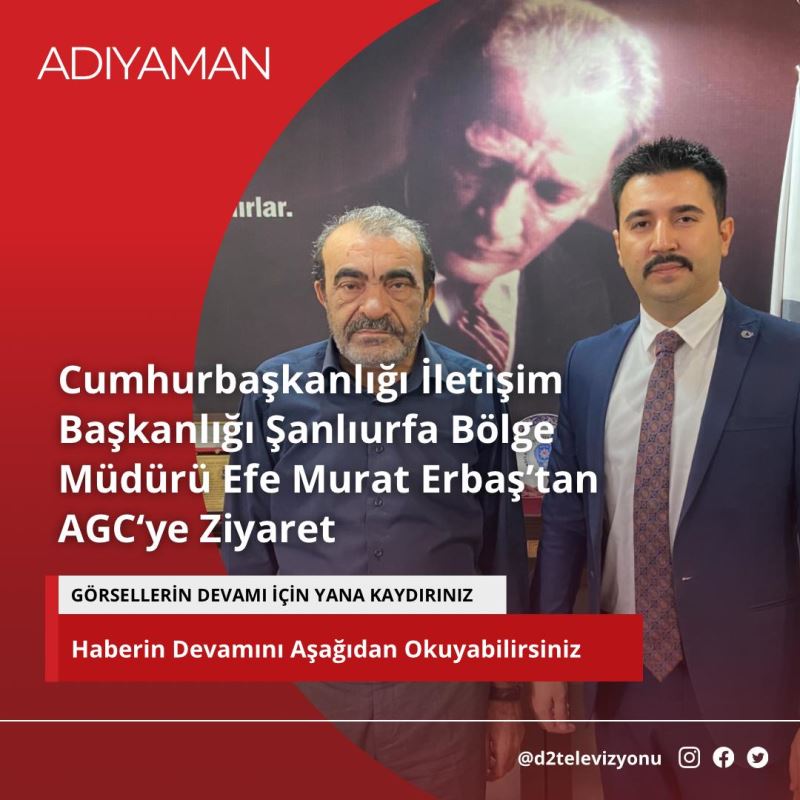 CUMHURBAŞKANLIĞI İLETİŞİM BAŞKANLIĞI ŞANLIURFA BÖLGE MÜDÜRÜ SAYIN EFE MURAT ERBAŞ 